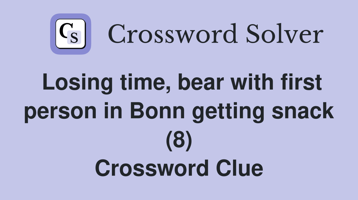 Losing time, bear with first person in Bonn getting snack (8